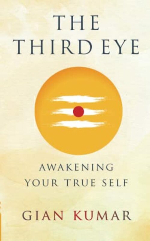 Health, Fitness & Dieting |   The Third Eye By Kumar, Gian Paperback Health, Fitness & Dieting Health, Fitness & Dieting