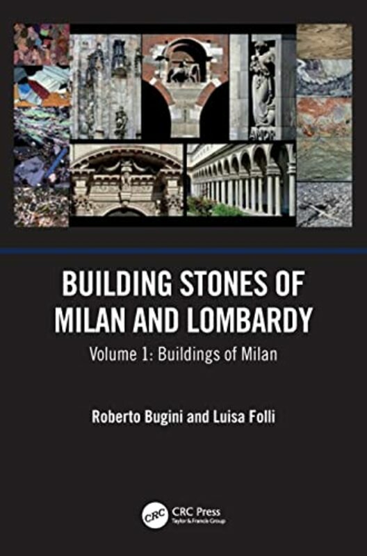 History & Archaeology |   Building Stones Of Milan And Lombardy,Hardcover By Roberto Bugini (Cnr-Icvbc Milano, Italy) History & Archaeology History & Archaeology