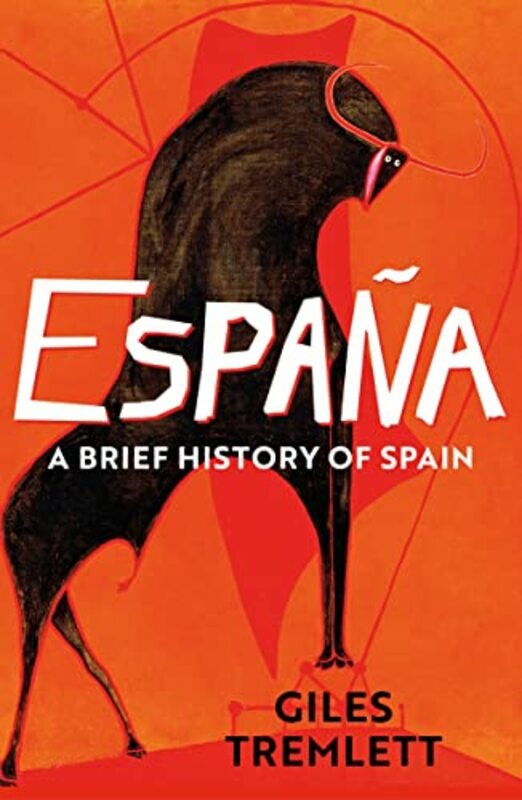 History & Archaeology |   Espana A Brief History Of Spain Tremlett, Giles Paperback History & Archaeology History & Archaeology