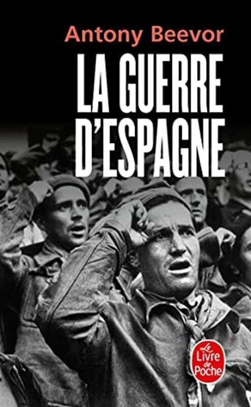 History & Archaeology |   La Guerre D’Espagne,Paperback,By:Antony Beevor History & Archaeology History & Archaeology