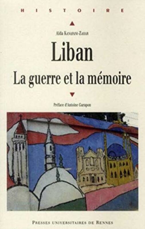 History & Archaeology |   Liban La Guerre Et La M Moire By A Da Kanafani Zahar Paperback History & Archaeology History & Archaeology