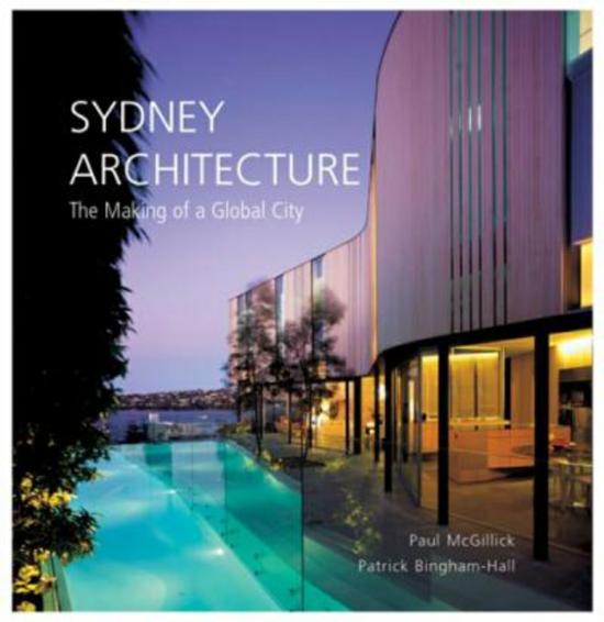 History & Archaeology |   Sydney Architecture, Hardcover Book, By: Paul Mcgillick History & Archaeology History & Archaeology