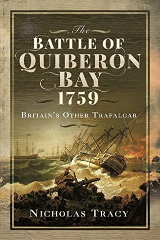 History & Archaeology |   The Battle Of Quiberon Bay 1759 Britains Other Trafalgar By Nicholas, Tracy, Paperback History & Archaeology History & Archaeology