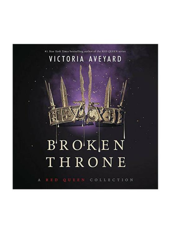 Literature & Fiction |   Broken Throne: A Red Queen Collection, Paperback Book, By: Victoria Aveyard Literature & Fiction Literature & Fiction