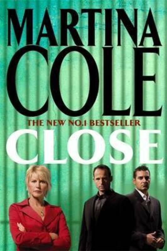 Literature & Fiction |   Close.Paperback,By :Martina Cole Literature & Fiction Literature & Fiction