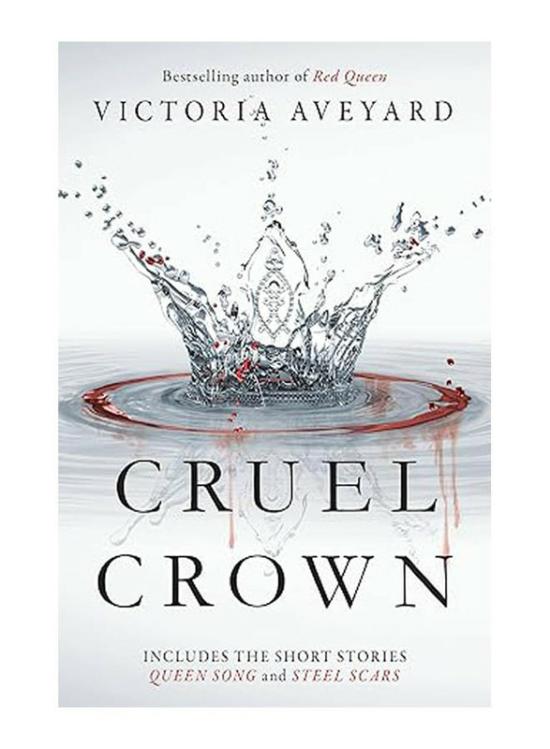 Literature & Fiction |   Cruel Crown: Two Red Queen Short Stories, Paperback Book, By: V. Aveyard Literature & Fiction Literature & Fiction