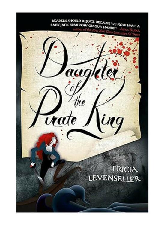 Literature & Fiction |   Daughter Of The Pirate King: Daughter Of The Pirate King, 1, Paperback Book, By: Tricia Levenseller Literature & Fiction Literature & Fiction