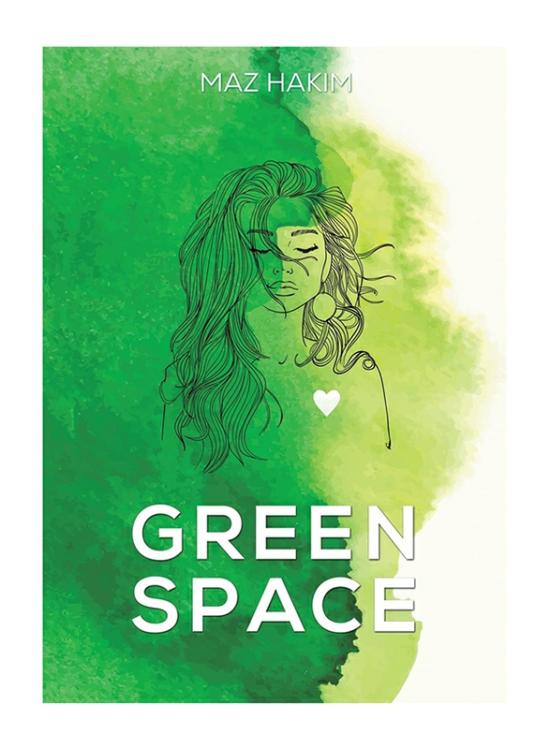 Literature & Fiction |   Green Space, Paperback Book, By: Maz Hakim Literature & Fiction Literature & Fiction