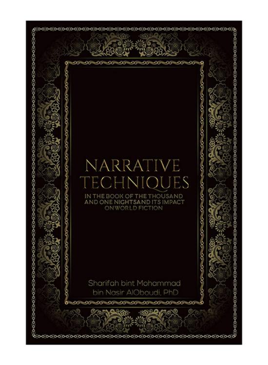 Literature & Fiction |   Narrative Techniques In The Book Of The Thousand And One Nights And Its Impact On World Fiction, Paperback Book, By: Dr. Sharifah Bint Mohammad Bin Naser Al-Oboudi Literature & Fiction Literature & Fiction