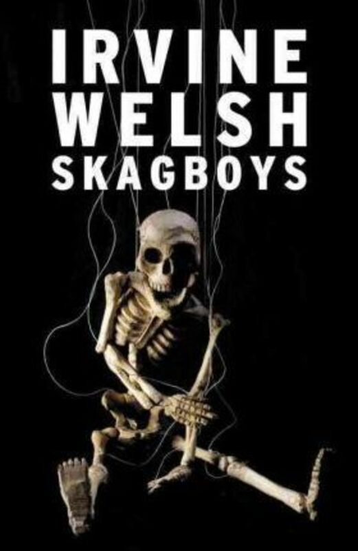 Literature & Fiction |   Skagboys.Paperback,By :Irvine Welsh Literature & Fiction Literature & Fiction