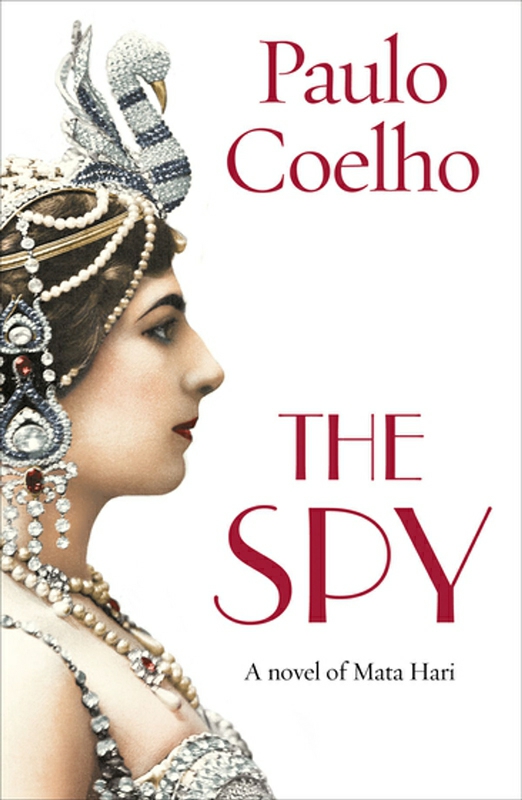 Literature & Fiction |   The Spy, Paperback Book, By: Paulo Coelho Literature & Fiction Literature & Fiction