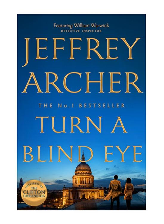 Literature & Fiction |   Turn A Blind Eye (William Warwick Novels Book 3), Hardback Book, By: Jeffrey Archer Literature & Fiction Literature & Fiction