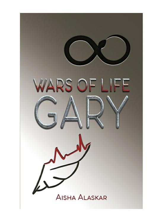 Literature & Fiction |   Wars Of Life Gary, Paperback Book, By: Aisha Alaskar Literature & Fiction Literature & Fiction