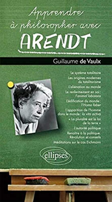 Parenting & Relationships |   Apprendre Philosopher Avec Arendt,Paperback By Guillaume De Vaulx Parenting & Relationships Parenting & Relationships