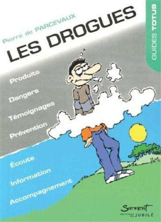 Parenting & Relationships |   Les Drogues, Impasse Des Illusions,Paperback,By:Pierre De Parcevaux Parenting & Relationships Parenting & Relationships