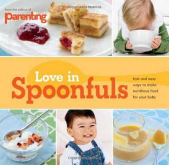 Parenting & Relationships |   Love In Spoonfuls, Paperback Book, By: Parenting Magazine Parenting & Relationships Parenting & Relationships