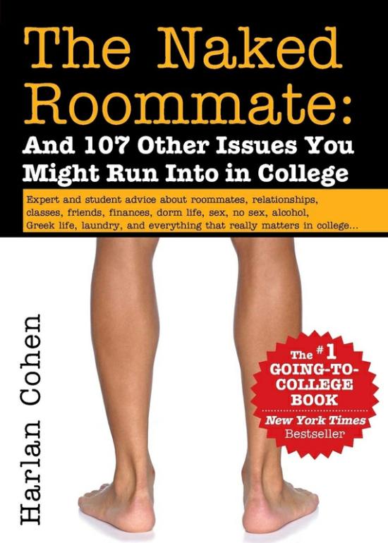 Parenting & Relationships |   The Naked Roommate: And 107 Other Issues You Might Run Into In College, Paperback Book, By: Harlan Cohen Parenting & Relationships Parenting & Relationships