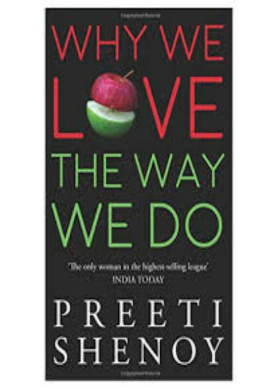 Parenting & Relationships |   Why We Love The Way We Do, Paperback Book, By: Preeti Shenoy Parenting & Relationships Parenting & Relationships