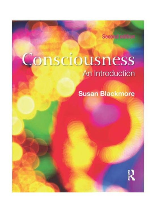 Politics & Social Sciences |   Consiousness: An Introduction 2Nd Edition, Paperback Book, By: Susan Blackmore Politics & Social Sciences Politics & Social Sciences