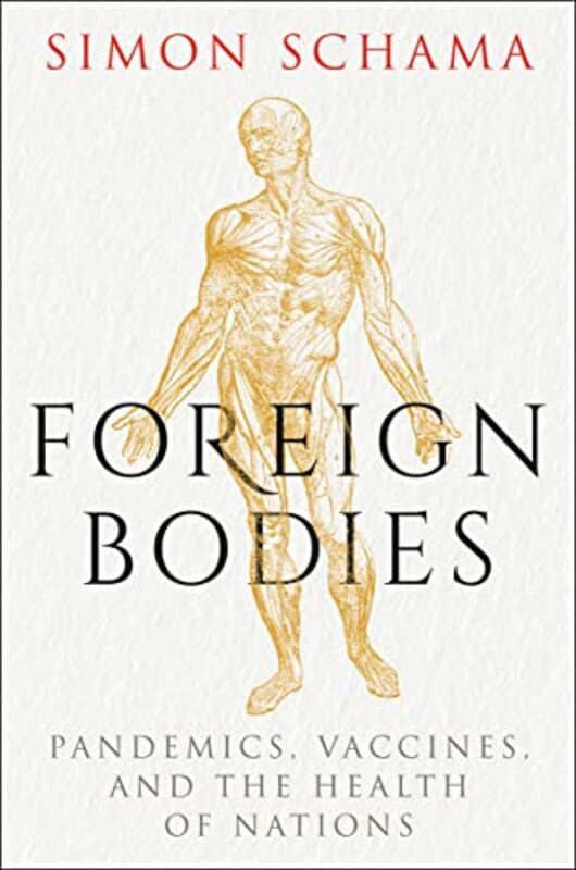 Politics & Social Sciences |   Foreign Bodies By Simon Schama Hardcover Politics & Social Sciences Politics & Social Sciences