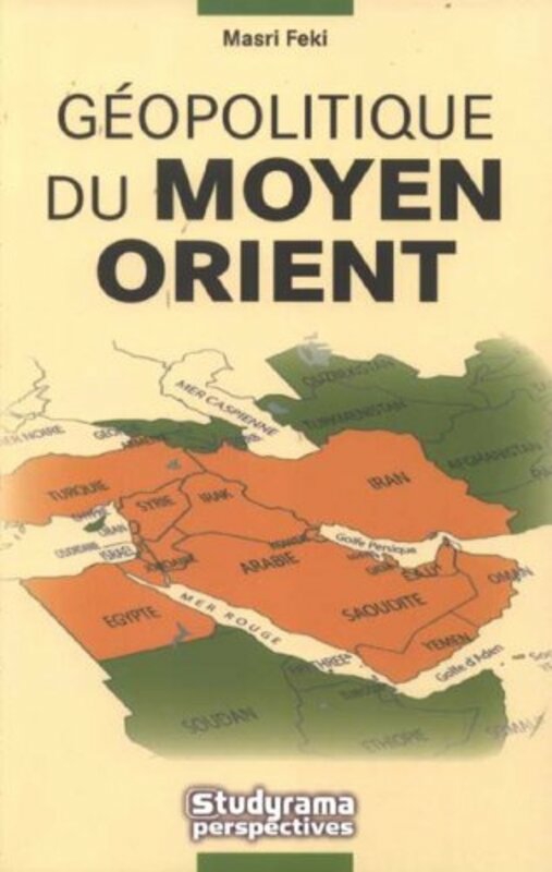 Politics & Social Sciences |   G Opolitique Du Moyen-Orient , Paperback By Feki Politics & Social Sciences Politics & Social Sciences