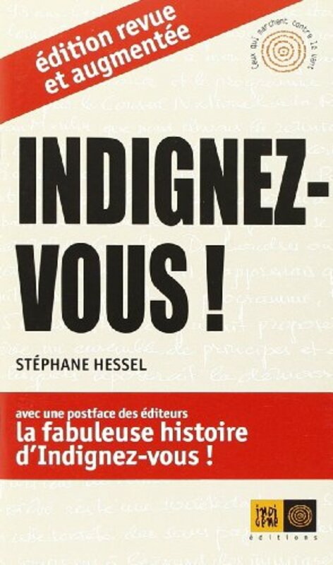 Politics & Social Sciences |   Indignez-Vous ! Edition Revue Et Augmentee, Unspecified, By: Hessel/Stephane Politics & Social Sciences Politics & Social Sciences