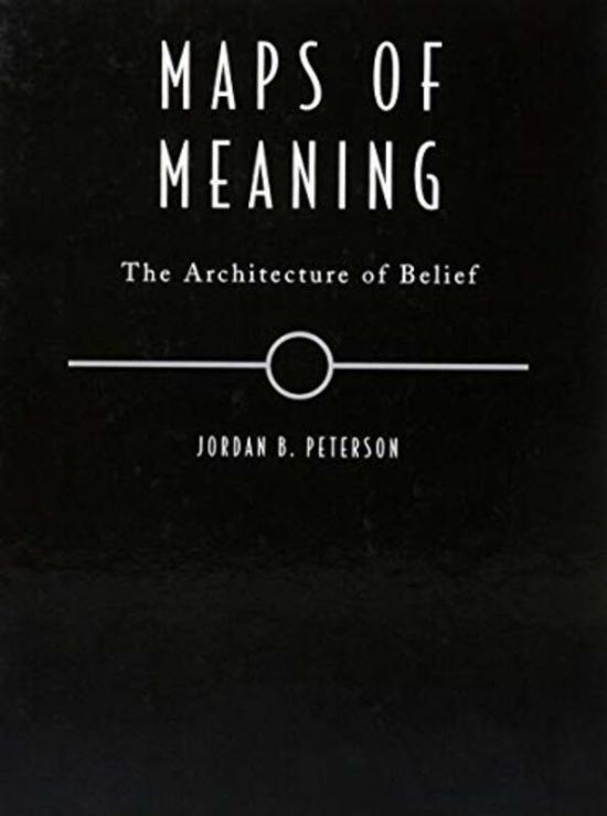 Politics & Social Sciences |   Maps Of Meaning The Architecture Of Belief By Peterson, Jordan B. Hardcover Politics & Social Sciences Politics & Social Sciences