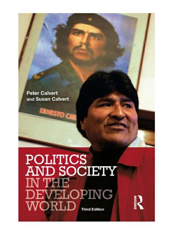 Politics & Social Sciences |   Politics And Society In The Developing World 3Rd Edition, Paperback Book, By: Peter Calvert And Susan Calvert Politics & Social Sciences Politics & Social Sciences