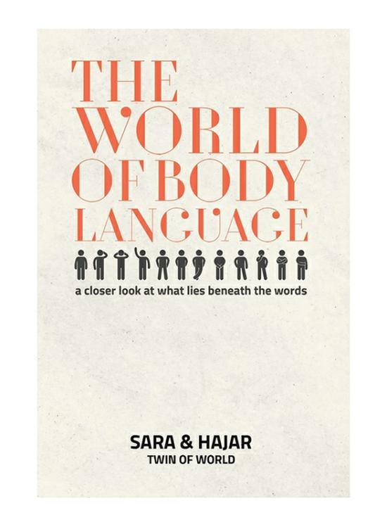 Politics & Social Sciences |   The World Of Body Language, Paperback Book, By: Sara & Hajar Politics & Social Sciences Politics & Social Sciences