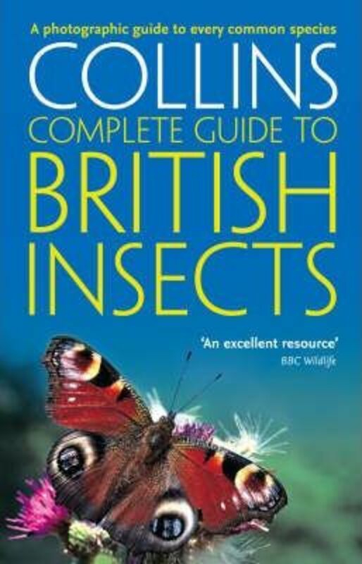 Reference |   British Insects: A Photographic Guide To Every Common Species, Paperback Book, By: Michael Chinery Reference Reference