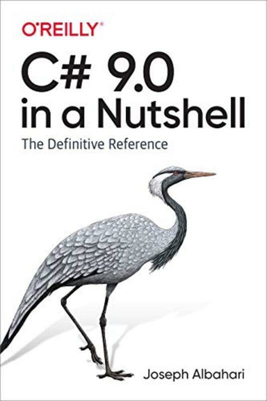 Reference |   C# 9.0 In A Nutshell: The Definitive Reference,Paperback By Albahari, Joseph Reference Reference