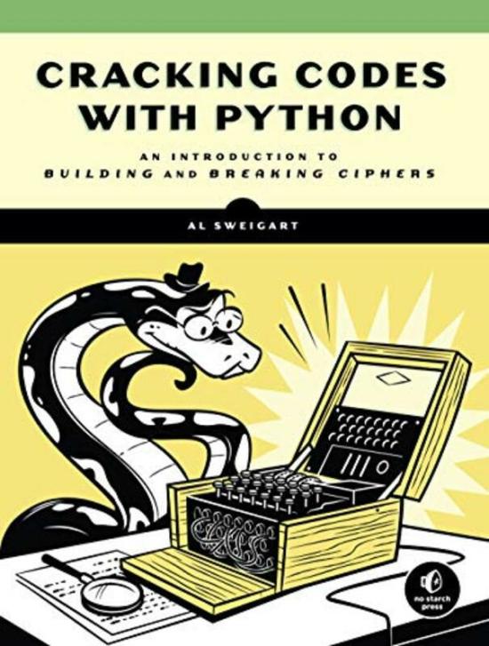 Reference |   Cracking Codes With Python: An Introduction To Building And Breaking Ciphers , Paperback By Sweigart, Albert Reference Reference