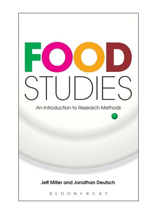 Reference |   Food Studies : An Introduction To Research Methods, Paperback Book, By: Jonathan Deutsch, Jeff Miller Reference Reference