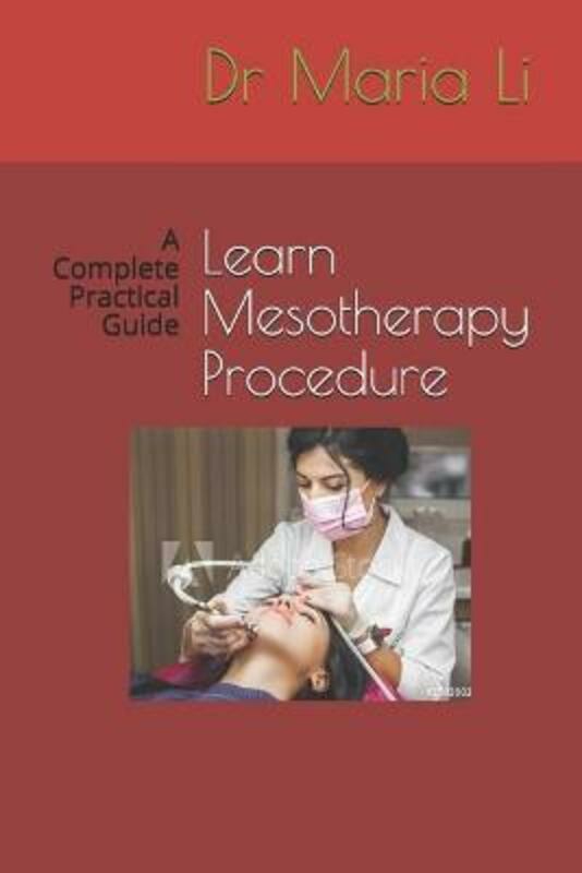 Reference |   Learn Mesotherapy Procedure: A Complete Practical Guide,Paperback, By:Li, Maria Reference Reference