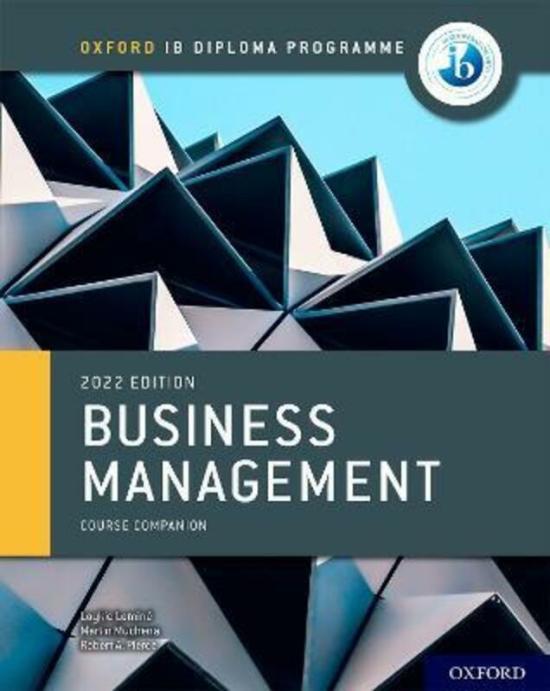 Reference |   Oxford Ib Diploma Programme: Business Management Course Book.Paperback,By :Loykie Lomine Reference Reference