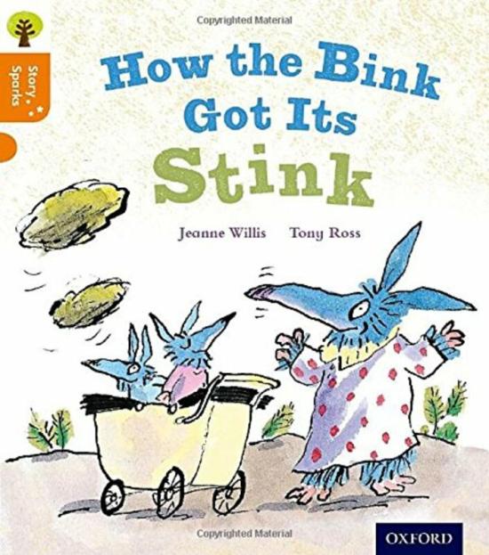 Reference |   Oxford Reading Tree Story Sparks Oxford Level 6 How The Bink Got Its Stink By Willis, Jeanne – Ross, Tony – Gamble, Nikki -Paperback Reference Reference