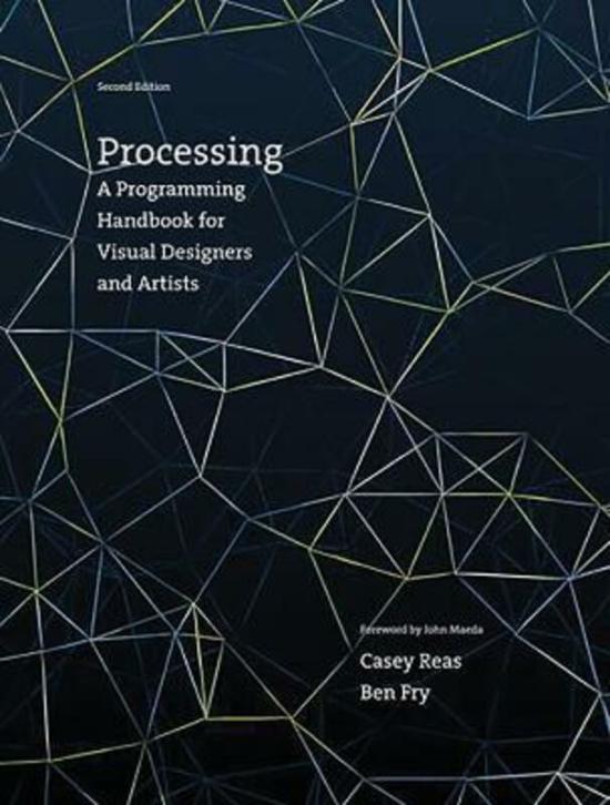 Reference |   Processing: A Programming Handbook For Visual Designers And Artists Reference Reference