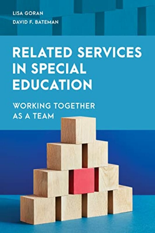 Reference |   Related Services In Special Education Working Together As A Team By Goran, Lisa – Wikel, Kristin C. – Bateman, David F., American Institutes For Research – Paperback Reference Reference