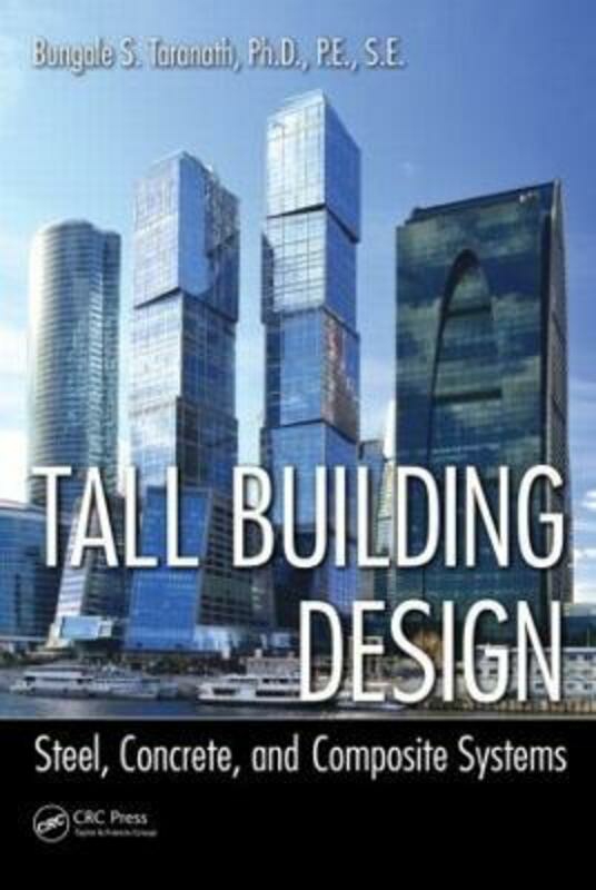 Reference |   Tall Building Design,Hardcover,Bybungale S. Taranath Reference Reference