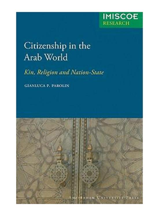 Religion & Spirituality |   Citizenship In The Arab World : Kin, Religion And Nation-State, Paperback Book, By: Gianluca Parolin Religion & Spirituality Religion & Spirituality