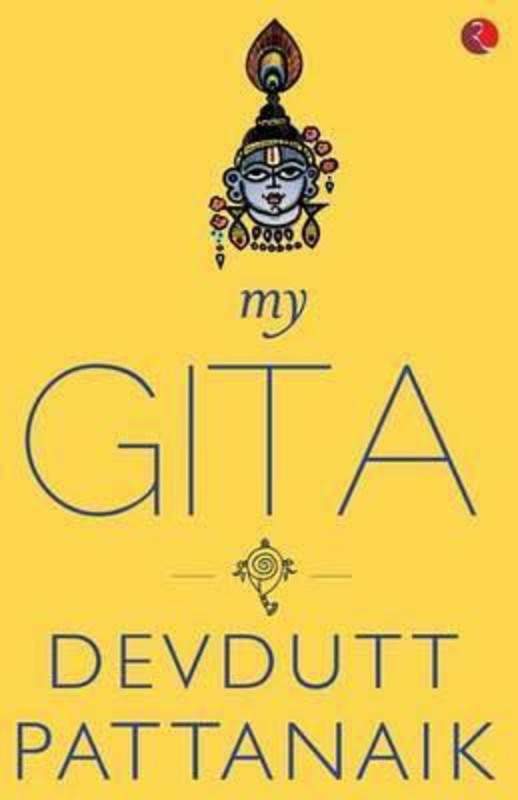 Religion & Spirituality |   My Gita, Paperback Book, By: Devdutt Pattanaik Religion & Spirituality Religion & Spirituality