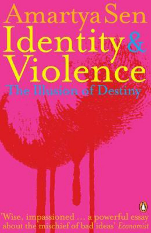 Science & Math |   Identity And Violence: The Illusion Of Destiny, Paperback Book, By: Amartya Sen Science & Math Science & Math