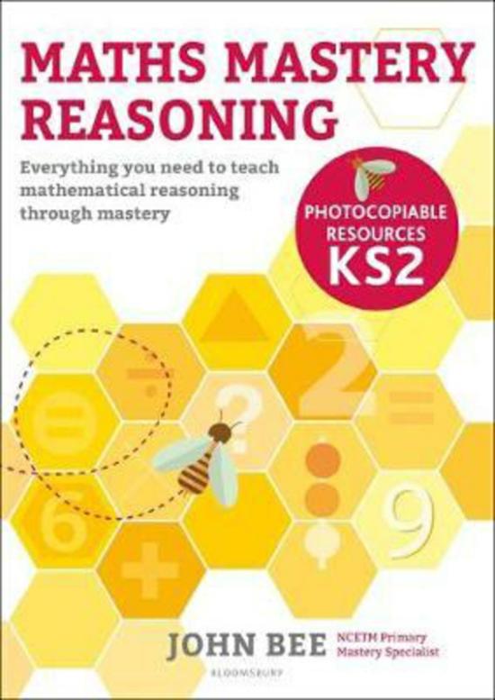 Science & Math |   Maths Mastery Reasoning: Photocopiable Resources Ks2: Everything You Need To Teach Mathematical Reasoning Through Mastery, Paperback Book, By: John Bee Science & Math Science & Math