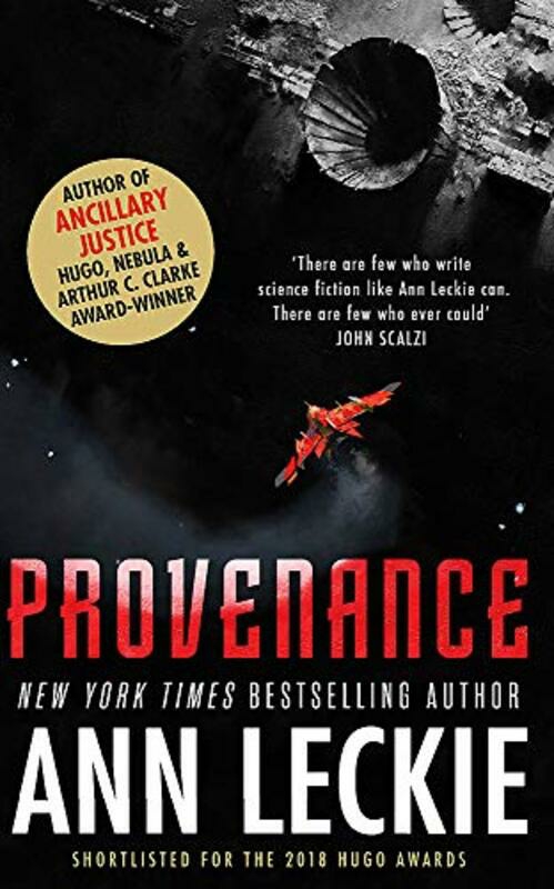 Science & Math |   Provenance: A New Novel Set In The World Of The Hugo, Nebula And Arthur C. Clarke Award-Winning An, Paperback Book, By: Ann Leckie Science & Math Science & Math