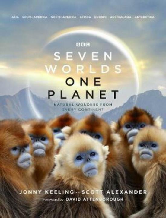 Science & Math |   Seven Worlds One Planet.Hardcover,By :Keeling, Jonny – Alexander, Scott – Attenborough, David Science & Math Science & Math