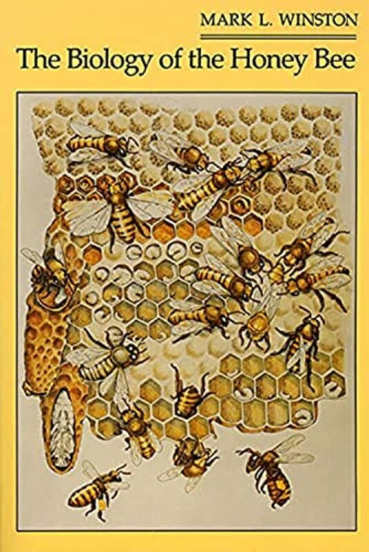 Science & Math |   The Biology Of The Honey Bee , Paperback By Winston, Mark L. Science & Math Science & Math