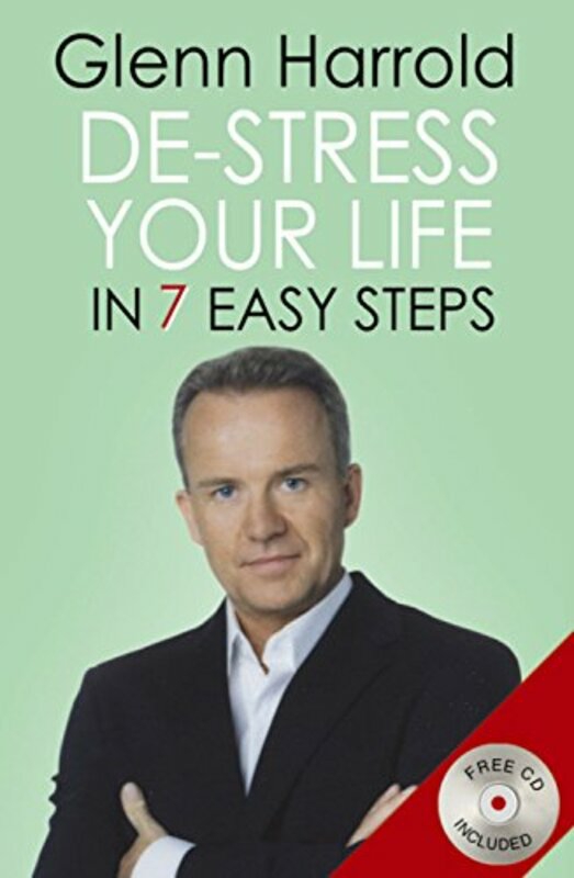 Self Help |   De-Stress Your Life: In Seven Easy Steps (Book & Cd), Paperback Book, By: Glenn Harrold Self Help Self Help