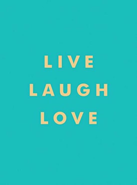 Self Help |   Live, Laugh, Love, Hardcover Book, By: Summersdale Self Help Self Help