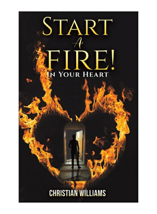 Self Help |   Start A Fire!, Paperback Book, By: Christian Williams Self Help Self Help