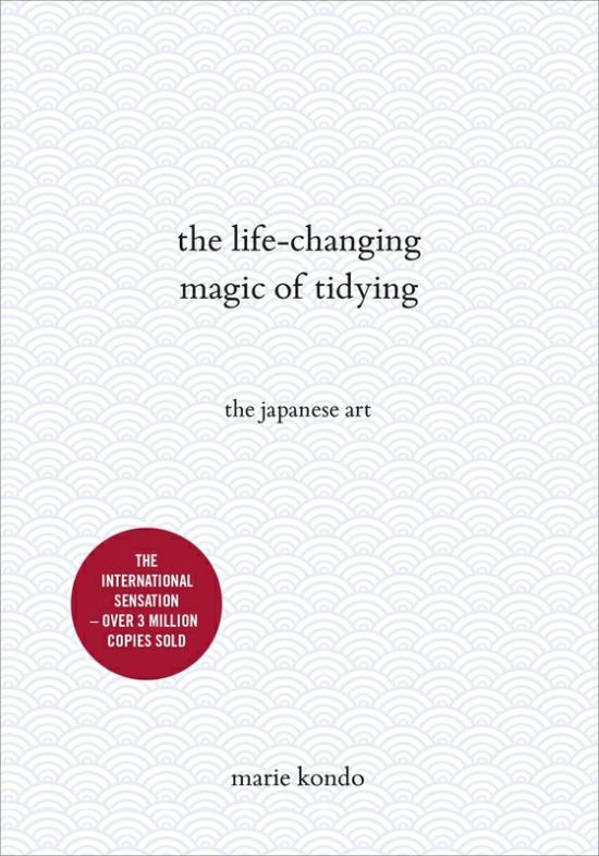 Self Help |   The Life-Changing Magic Of Tidying: The Japanese Art, Hardcover Book, By: Marie Kondo Self Help Self Help